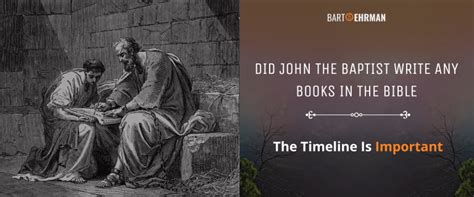 did john the baptist write any books of the bible - what if john had written his own testament?