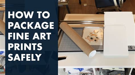 How to Ship Art Prints: A Guide to Shipping Fine Art Prints with Care