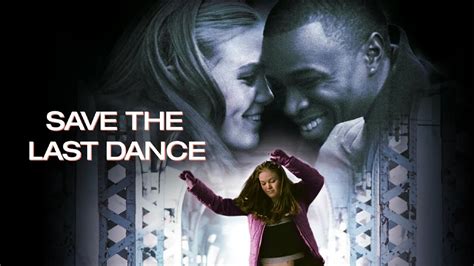 Save the Last Dance: Where to Watch and Deeper Discussion