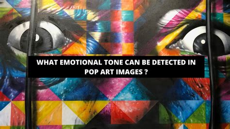 what emotional tone can be detected in pop art images? Pop art often explores themes of consumerism and mass culture, reflecting the zeitgeist of its time.