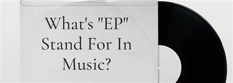 what is an ep in music what does it mean in music